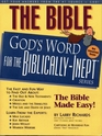 The BibleGod's Word for the BiblicallyInept