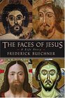 The Faces Of Jesus A Life Story