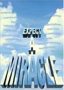 Expect a Miracle