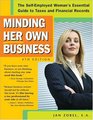 Minding Her Own Business The SelfEmployed Womans Essential Guide to Taxes and Financial Records