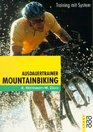 Ausdauertraining Mountainbiking Training mit System