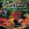 The Cutting Garden Growing and Arranging Garden Flowers