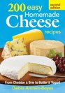 200 Easy Homemade Cheese Recipes From Cheddar and Brie to Butter and Yogurt