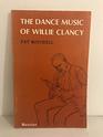 The Dance Music of Willie Clancy