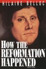How the Reformation Happened