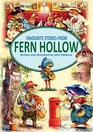Favourite Stories from Fern Hollow (Tales from Fern Hollow)
