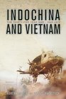Indochina and Vietnam The Thirtyfive Year War 19401975