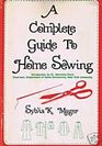 A Complete Guide to Home Sewing