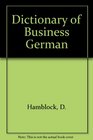 Dictionary of Business German