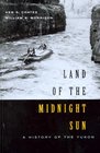 Land of the Midnight Sun A History of the Yukon Second Edition