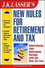 JK Lasser's New Rules for Retirement and Tax