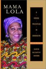 Mama Lola A Vodou Priestess in Brooklyn Updated and Expanded Edition