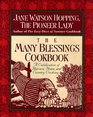 The Many Blessings Cookbook  A Celebration of Harvest Home and Country Cooking