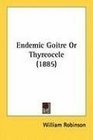 Endemic Goitre Or Thyreocele