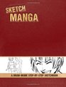 Sketch Manga A DrawInside StepbyStep Sketchbook