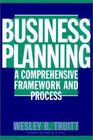 Business Planning A Comprehensive Framework and Process