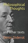 Philosophical Thoughts And Other Texts