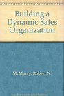Building a Dynamic Sales Organization