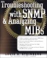 Troubleshooting SNMP Analyzing MIBs