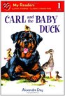 Carl and the Baby Duck (My Readers Level 1)