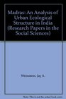 Madras An Analysis of Urban Ecological Structure in India