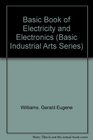 The Basic Book of Electricity and Electronics