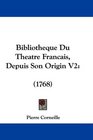 Bibliotheque Du Theatre Francais Depuis Son Origin V2