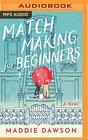 Matchmaking for Beginners A Novel