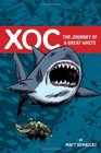 Xoc The Journey of a Great White