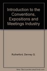 Introduction to Conventions Expositions and Meetings Industry