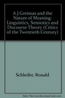 AJGreimas and the Nature of Meaning Linguistics Semiotics and Discourse Theory