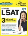 Cracking the LSAT with 3 Practice Tests, 2015 Edition (Graduate School Test Preparation)