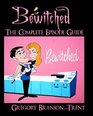 Bewitched The Complete Episode Guide