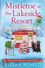 Mistletoe at the Lakeside Resort The Lakeside Resort Series Book 3