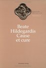 Beate Hildegardis Bingensis Cause et cure