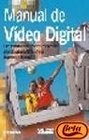 Manual De Video Digital/ Digital Video Guide