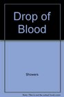 A Drop of Blood
