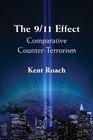 The 9/11 Effect Comparative CounterTerrorism
