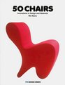 50 Chairs Innovations in Design and Materials