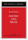 Bertolt Brecht Poetry and Prose