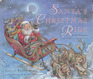 Santa's Christmas Ride/a Storybook With Real Presents