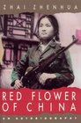 Red Flower of China  An Autobiography