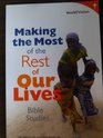 Making the Most of the Rest of our Lives Bible Studies