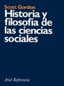 Historia y Filosofia de Las Ciencias Sociales