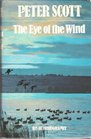 THE EYE OF THE WIND  HIS AUTOBIOGRAPHY