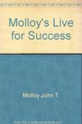 Molloy's Live for Success