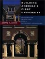 Building America's First University An Historical and Architectural Guide to the University of Pennsylvania