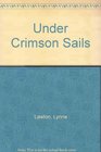 Under Crimson Sails