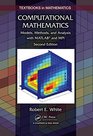 Computational Mathematics Models Methods and Analysis with MATLAB and MPI Second Edition