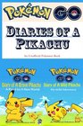 Pokemon Go Diaries of A Pikachu A Road to A New World  My Wild Adventure 2 in 1